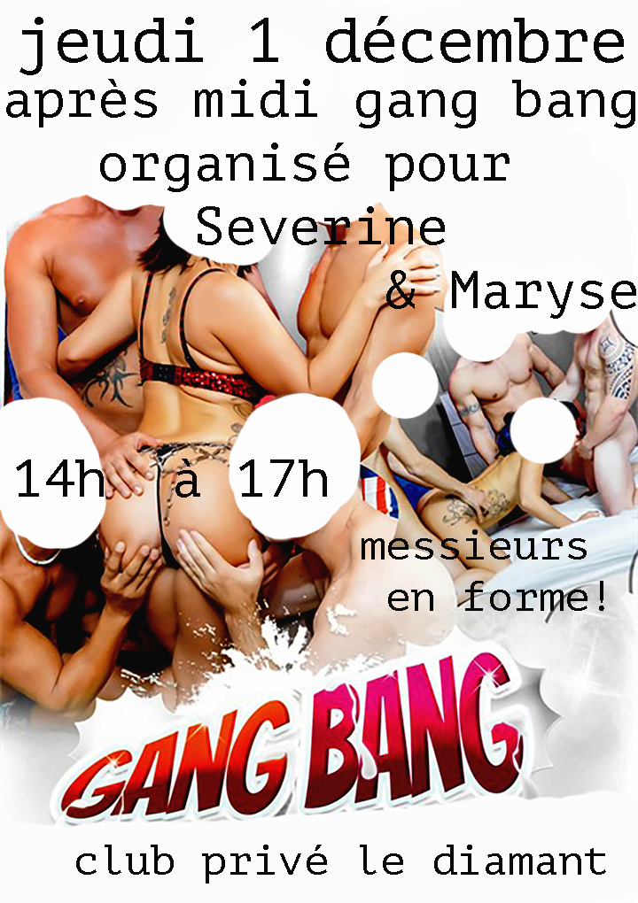 jeudi 1 après midi gang bang organisé avec Maryse & Severine  - Diamant Libertin