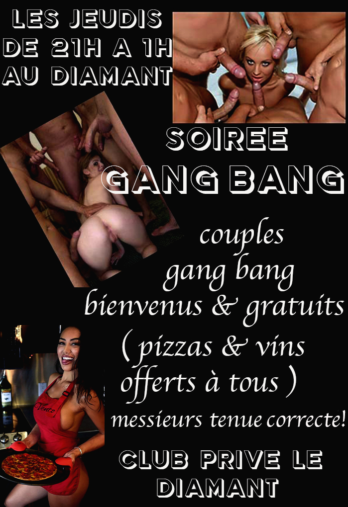 jeudi 13 octobre soirée gang bang pluralité - Diamant Libertin
