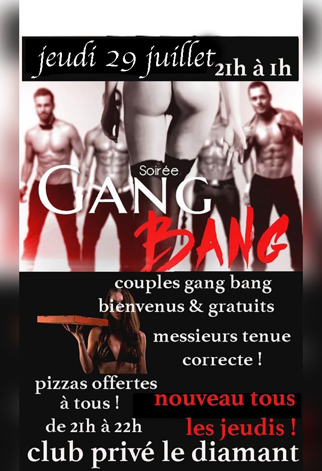 jeudi 29 juillet soirée gang bang pluralité - Diamant Libertin