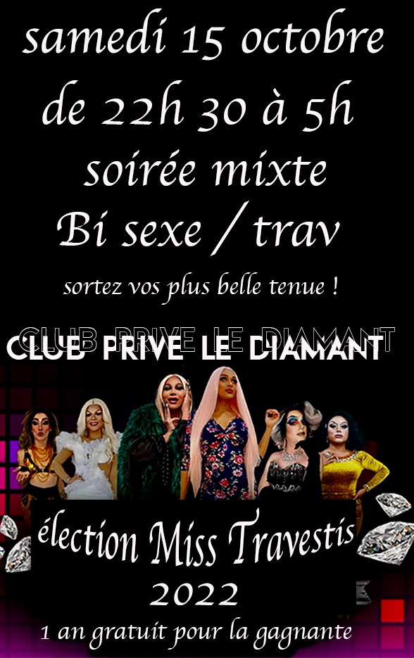 samedi 15 soirée mixte bi sexe transgenre ( élection miss travestis )  - Diamant Libertin