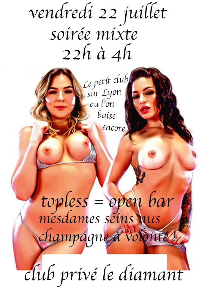 vendredi 22 soirée mixte ( topless = open bar )  - Diamant Libertin